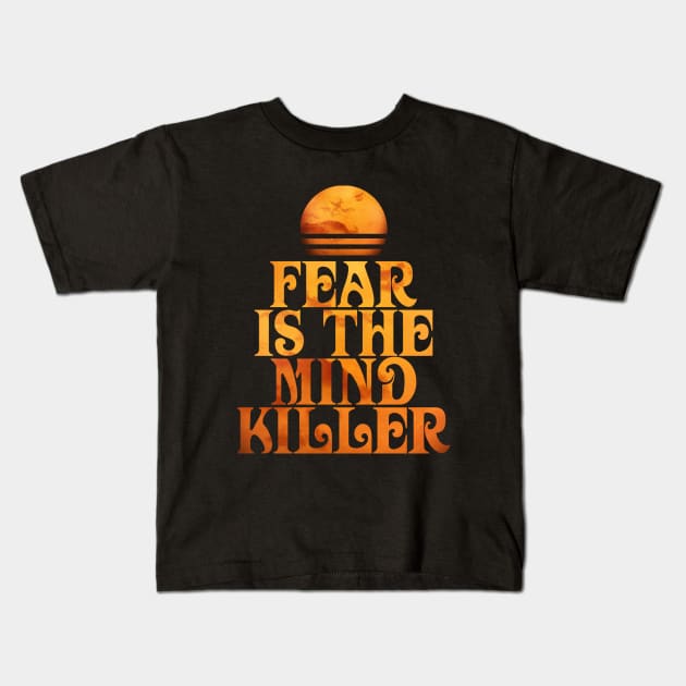 Fear is the Mind-Killer Kids T-Shirt by VanHand